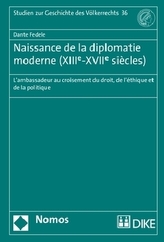 Naissance de la diplomatie moderne (XIIIe-XVIIe siècles)