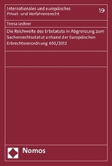 Die Reichweite des Erbstatuts in Abgrenzung zum Sachenrechtsstatut anhand der Europäischen Erbrechtsverordnung 650/2012
