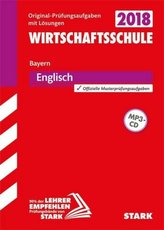 Wirtschaftsschule Bayern 2018 - Englisch