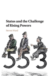  Status and the Challenge of Rising Powers