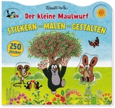 Der kleine Maulwurf - Malen, Stickern, Gestalten