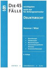 Die 45 wichtigsten Fälle Deliktsrecht