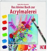 Das kleine Buch zur Acrylmalerei