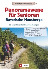 Panoramawege für Senioren - Bayerische Hausberge
