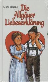 Die Allgäuer Liebeserklärung