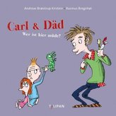 Carl & Däd - Wer ist hier müde?