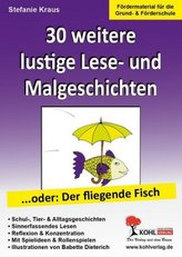 30 witzige Lese-, Mal- & Spielgeschichten. Bd.2