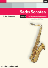 Sechs Sonaten für zwei gleiche Saxophone, für Altsaxophon, Tenorsaxophon, Sopransaxophon. Bd.2
