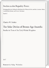 The Solar Deities of Bronze Age Anatolia