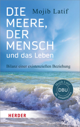 Die Meere, der Mensch und das Leben