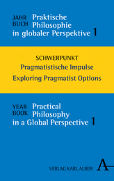 Jahrbuch Praktische Philosophie in globaler Perspektive / Yearbook Practical Philosophy in a Global Perspective. Bd.1