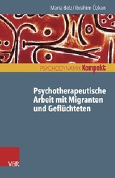 Psychotherapeutische Arbeit mit Migranten und Flüchtlingen