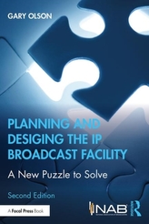  Planning and Designing the IP Broadcast Facility
