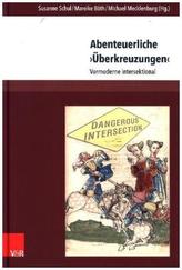 Abenteuerliche 'Überkreuzungen'