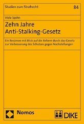 Zehn Jahre Anti-Stalking-Gesetz