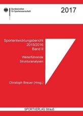 Sportentwicklungsbericht 2015/2016. Bd.II