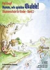 Komm, wir spielen Ukulele!, m. 1 Audio-CD. Bd.2