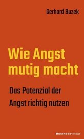 Wie Angst mutig macht