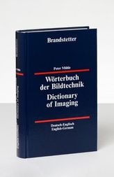 Wörterbuch der Bildtechnik. Dictionary of Imaging