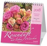 Rosenduft mit lieben Wünschen, Postkartenkalender 2018