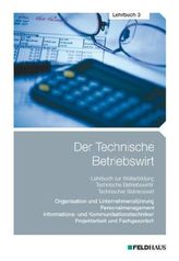 Der Technische Betriebswirt / Der Technische Betriebswirt - Lehrbuch 3