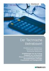 Der Technische Betriebswirt / Der Technische Betriebswirt - Arbeitsbuch