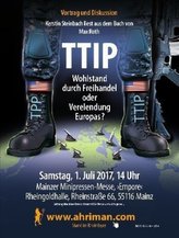 TTIP - Wohlstand durch Freihandel oder Verelendung Europas?