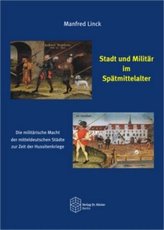 Stadt und Militär im Spätmittelalter