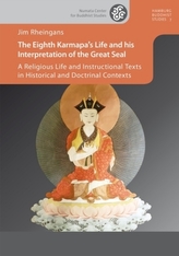 The Eighth Karmapa's Life and his Interpretation of the Great Seal