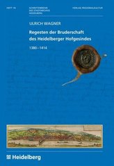 Regesten der Bruderschaft des Heidelberger Hofgesindes