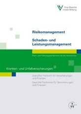 Risikomanagement / Schaden- und Leistungsmanagement - Kranken- und Unfallversicherungen