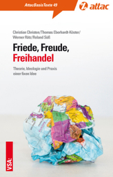 Freihandel: Deckmantel wirtschaftlicher Macht