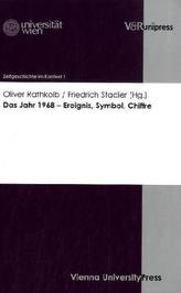 Das Jahr 1968 - Ereignis, Symbol, Chiffre