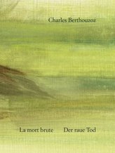 La mort brute - Der raue Tod