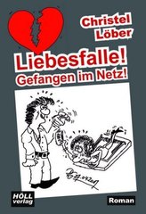 Liebesfalle! Gefangen im Netz!