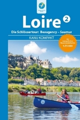 Kanu Kompakt Loire. Bd.2