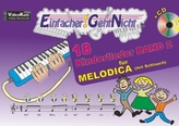 Einfacher!-Geht-Nicht: 18 Kinderlieder BAND 2 - für MELODICA (mit Schlauch) mit CD, m. 1 Audio-CD