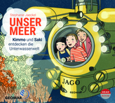 Unser Meer - Kimmo und Saki entdecken die Unterwasserwelt, Audio-CD