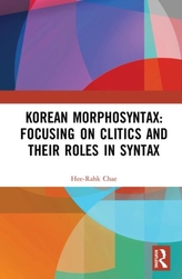  Korean Morphosyntax: Focusing on Clitics and Their Roles in Syntax