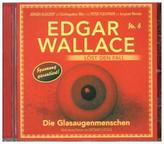 Edgar Wallace löst den Fall - Die Glasaugenmenschen, 1 Audio-CD