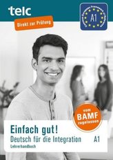 Einfach gut! Deutsch für die Integration, Lehrerhandbuch. A1