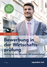 Das Insider-Dossier: Bewerbung in der Wirtschaftsprüfung