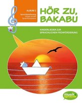 Hör zu, Bakabu, m. 2 Audio-CD. Album.2