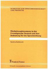 Häsitationsphänomene in der Fremdsprache Deutsch und ihre Bedeutung für die Sprechwirkung
