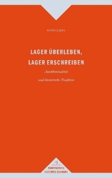 Lager überleben, Lager erschreiben
