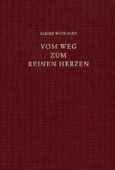 Vom Weg zum reinen Herzen