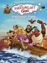 Die Piratenschiffgäng - In stürmischer Mission