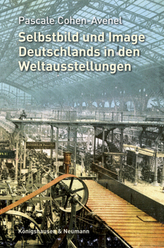 Selbstbild und Image Deutschlands in den Weltausstellungen