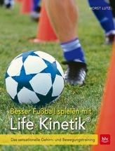 Besser Fußball spielen mit Life Kinetik®