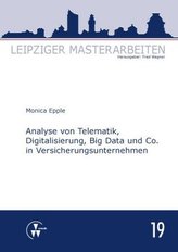Analyse von Telematik, Digitalisierung, Big Data und Co. in Versicherungsunternehmen